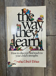 The Way they learn book Fair Condidion Educational