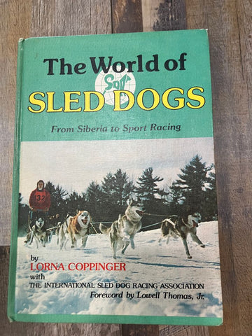 The world of sled dogs hardback Miscellaneous