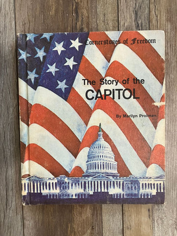 The Story of the Capitol hardback, fair condition Educational
