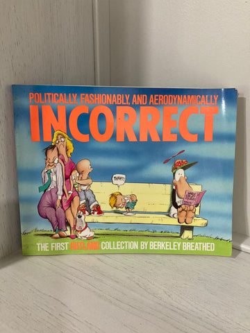 Politically fashionable and Aerodynamically INCORRECT - soft cover Adult