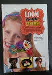Loom Magic Xtreme! Hardcover - small ding on back cover Youth Chapter Book