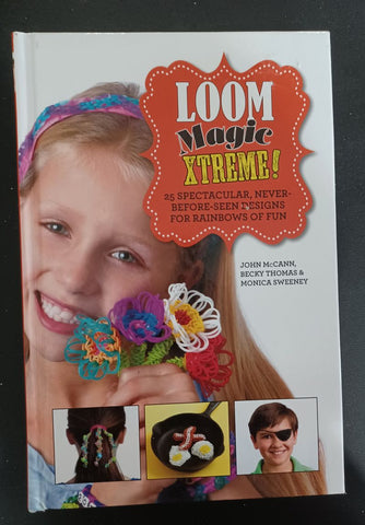 Loom Magic Xtreme! Hardcover - small ding on back cover Youth Chapter Book