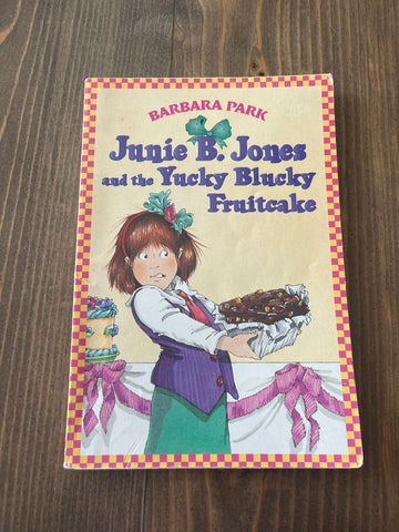 Yucky blocky fruitcake Junie b jones Youth Chapter Book