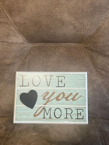 Sign of the Times Love You More wall decor Decor