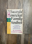 The Successful Homescho Family Handbook, Fair Condition Educational