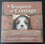 A Teaspoon of Courage Crease on 1st page, otherwise great Adult