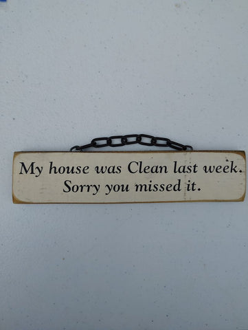 N/A "My house was clean" sign good used condition. Small sign Decor