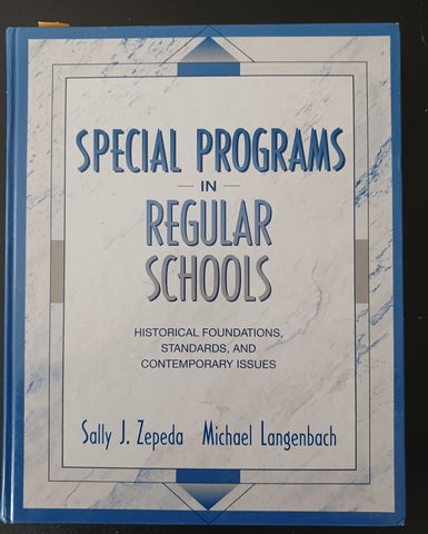 Special Programs in Regular Schools - Some Highlighting & partial split spine Educational