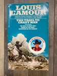 Louis L'Amour The Trail to Crazy Man Adult
