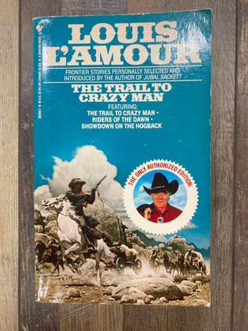 Louis L'Amour The Trail to Crazy Man Adult