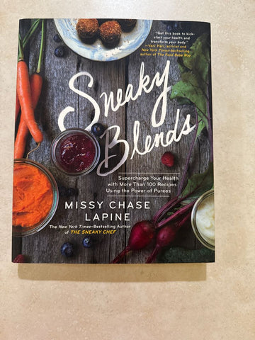 Sneaky Blends cook book Recipes to blend super foods into recipes Adult