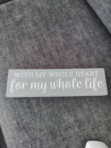N/A Wooden small sign "for my whole life" Decor
