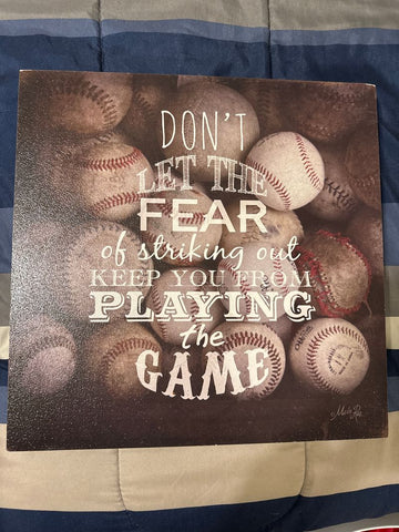 Baseball sign - like new Don't let fear.... 14x14 Decor